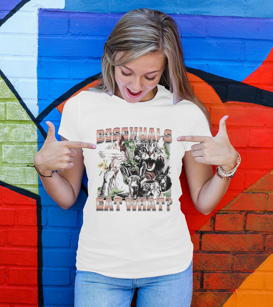Bisexuals Eat What Cats And Animals T-Shirt