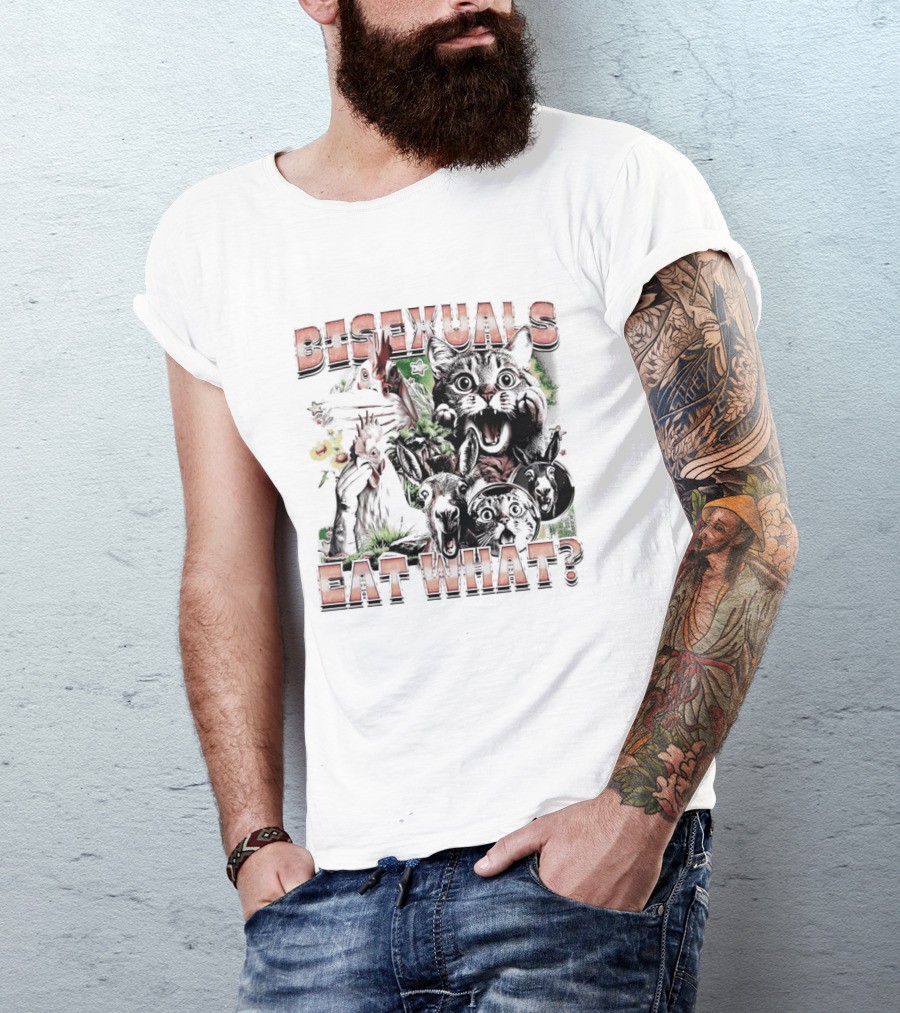 Bisexuals Eat What Cats And Animals T-Shirt