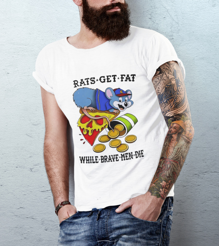 Rats Get Fat While Brave Men Die Pizza Coin Cap Mouse T-Shirt