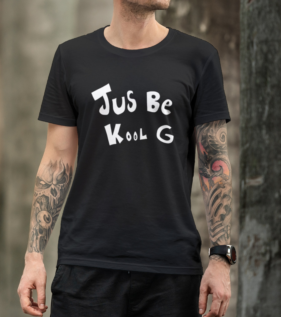 Jus Be Kool G Casual T-Shirt