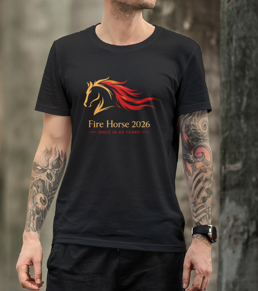 Fire Horse 2026 Once In 60 Years Chinese New Year T-Shirt