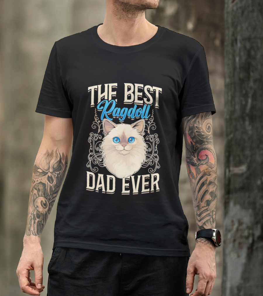 The Best Ragdoll Dad Ever Blue Eyed Cat T-Shirt