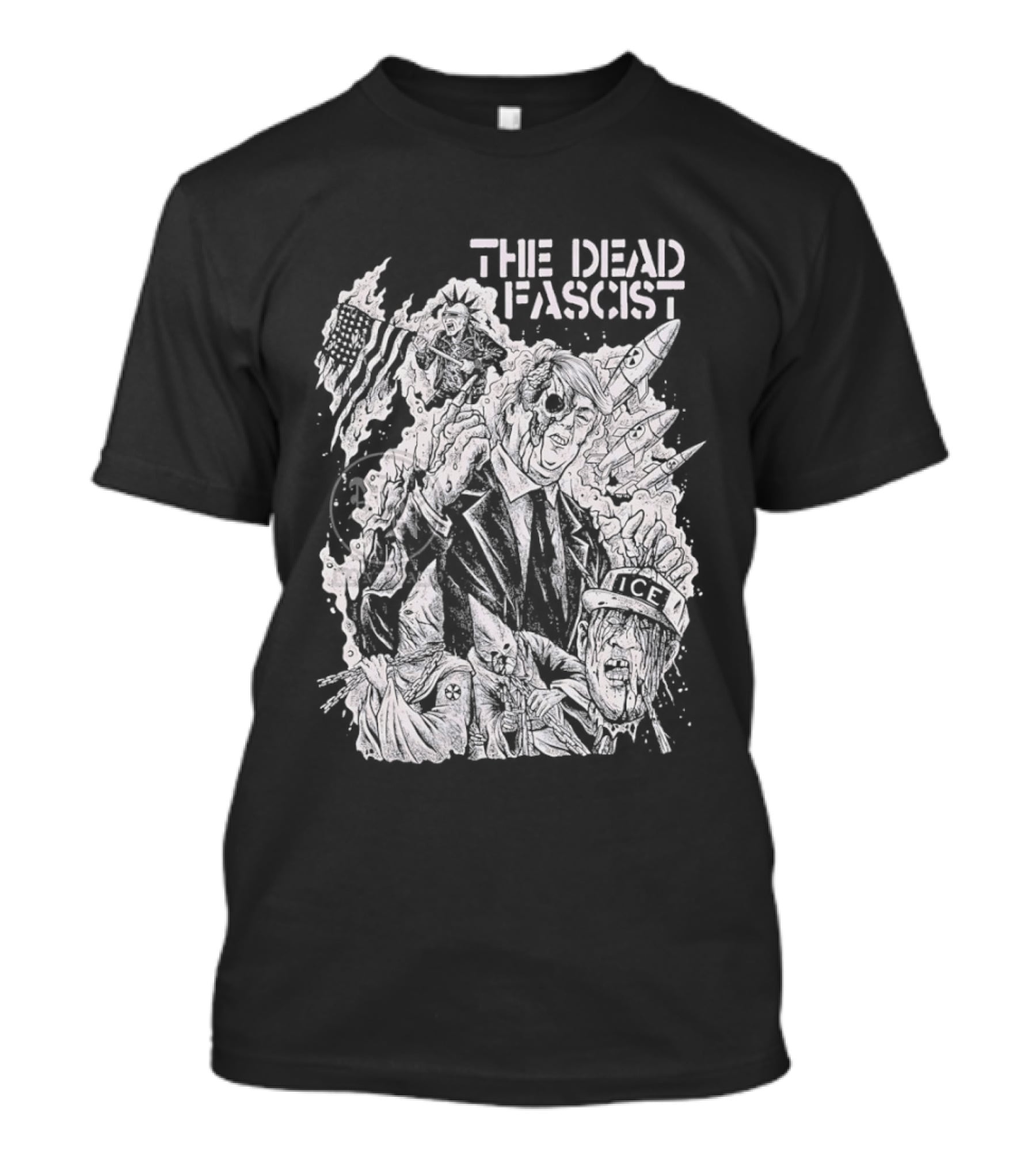 THE DEAD FASCIST ICE Trump Ku Klux Klan Punk Rock T-Shirt
