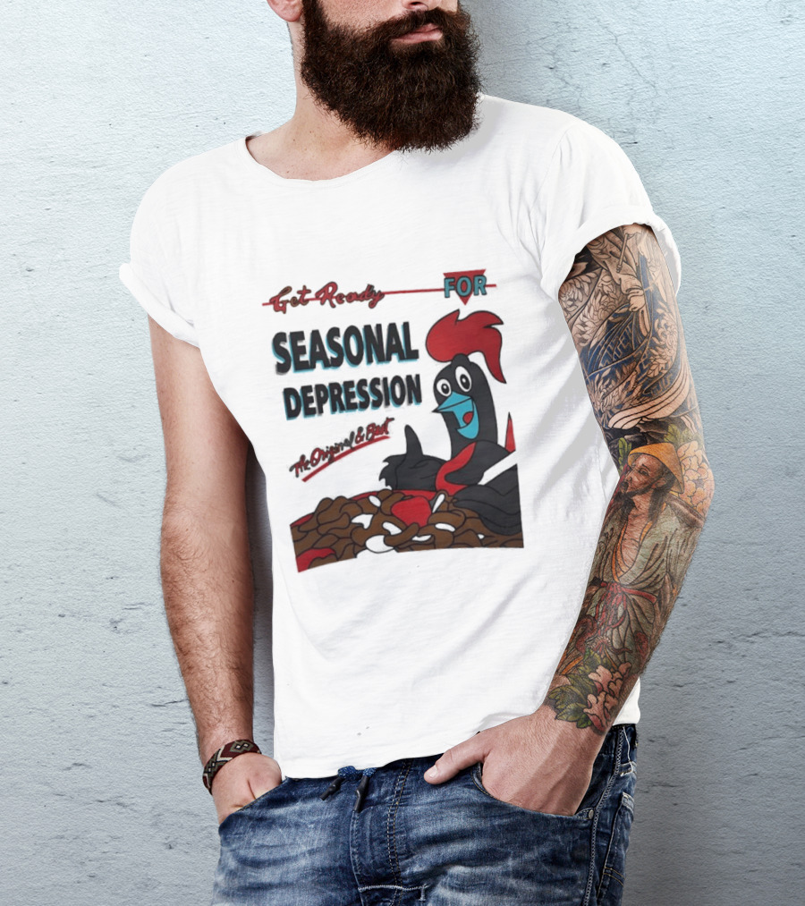 Get Ready For Seasonal Depression Rooster Cereal Red Black Cartoon T-Shirt