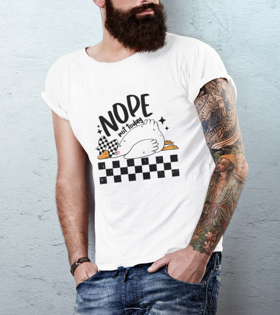 Nope Not Today Lazy Goose Checkered Flag T-Shirt