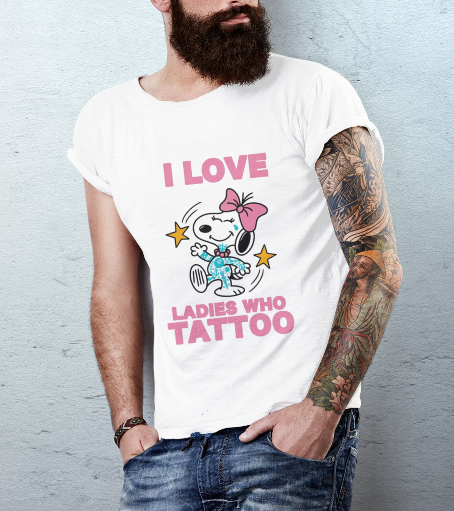Snoopy Pink Bow I Love Ladies Who Tattoo T-Shirt