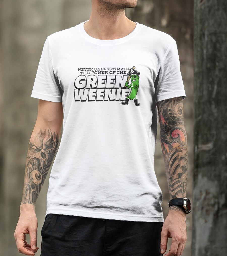 Never Underestimate The Power Of The Green Weenie Pirate Pickle T-Shirt