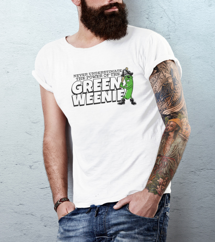 Never Underestimate The Power Of The Green Weenie Pirate Pickle T-Shirt