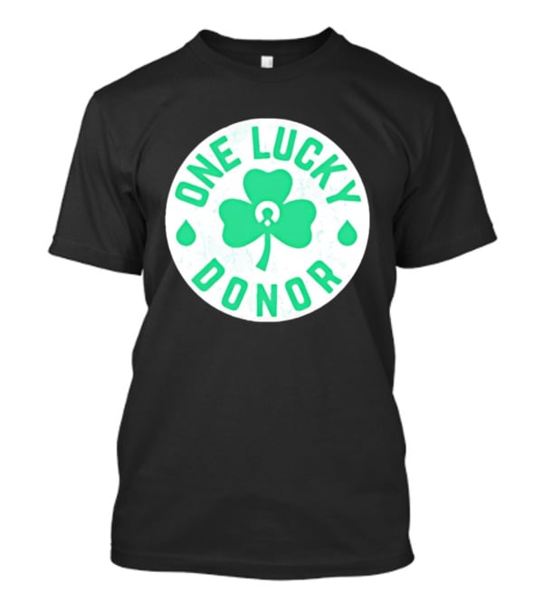 One Lucky Donor Clover Leaf Saint Patrick's Day T-Shirt