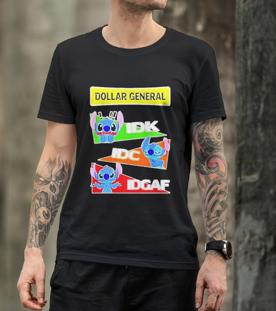 Dollar General Stitch IDK IDC IDGAF T-Shirt