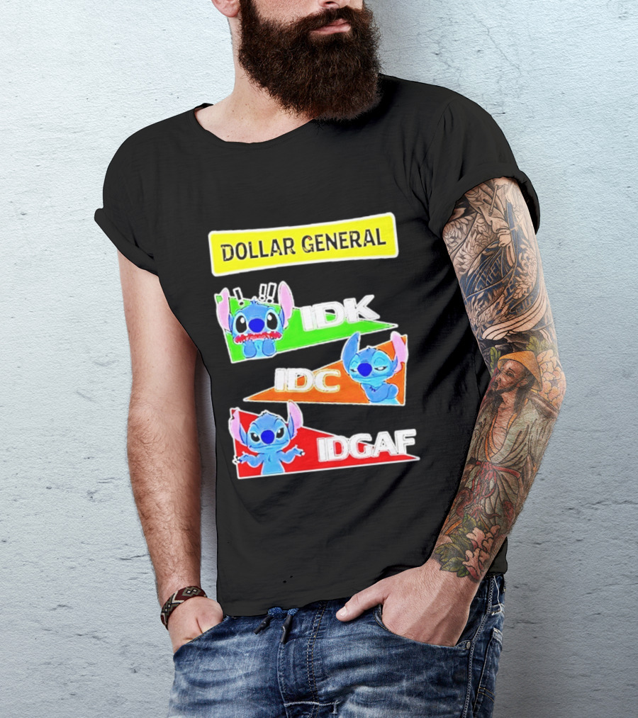 Dollar General Stitch IDK IDC IDGAF T-Shirt