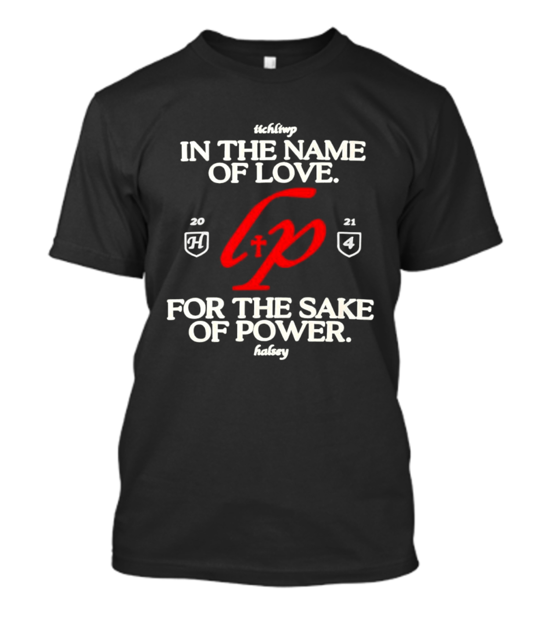 The Story In The Name Of Love For The Sake Of Power 1984 2021 T-Shirt