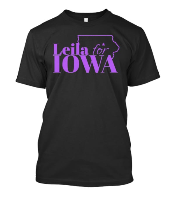 Leila For Iowa With Iowa State Outline And Star T-Shirt