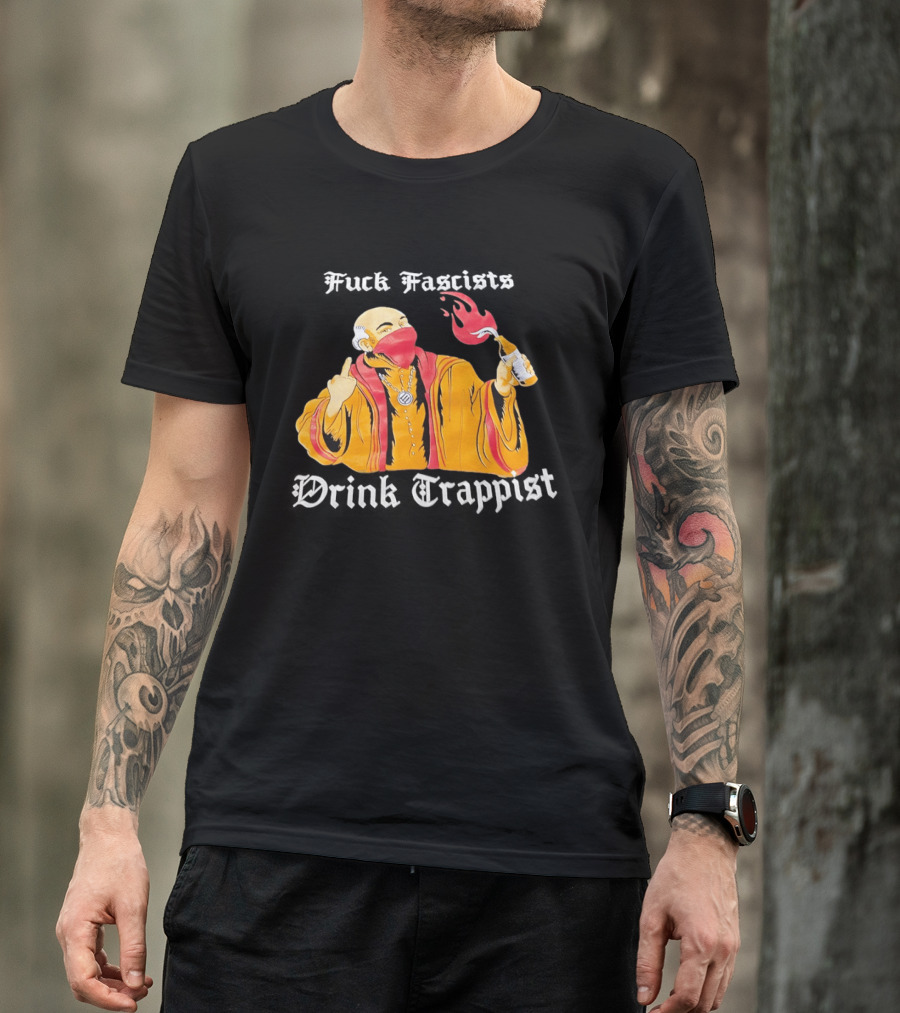 Monk Middle Finger Holding Cocktail Molotov Fuck Fascists Drink Trappist T-Shirt
