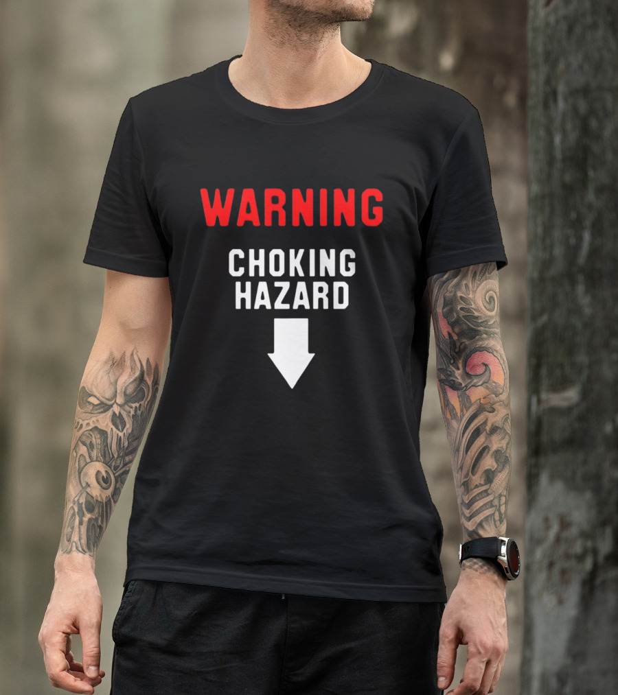 Warning Choking Hazard Classic Style With Downward Arrow T-Shirt