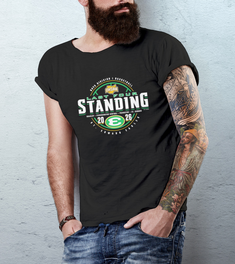 2026 OHSAA Boys Division I Basketball Last Four Standing St. Edward Eagles E T-Shirt