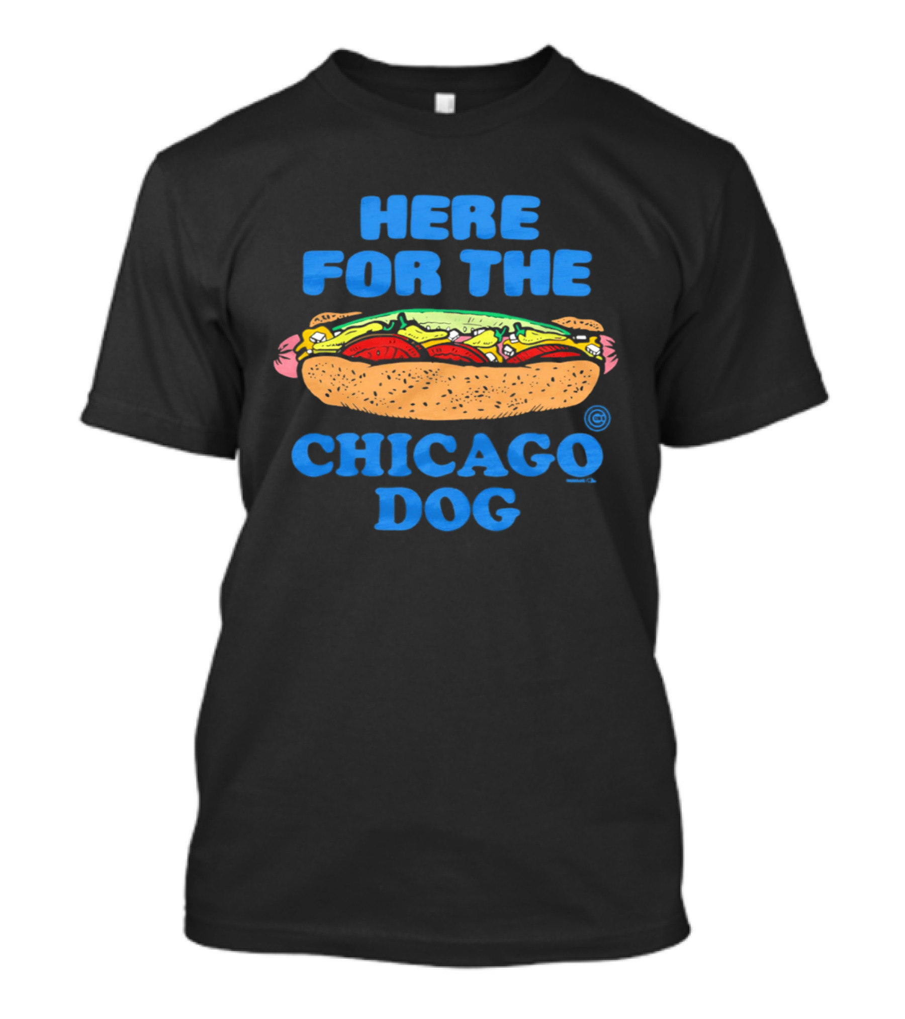Here For The Chicago Dog Food Fun T-Shirt
