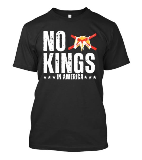 No Kings In America T-Shirt