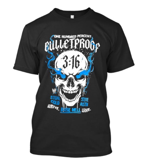 Stone Cold Steve Austin 3:16 One Hundred Percent Bulletproof Skull T-Shirt