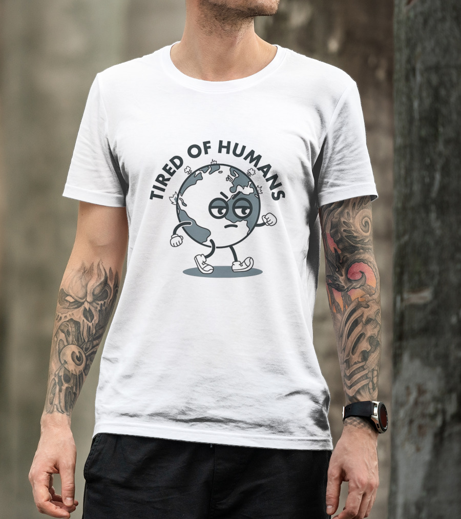 Tired Of Humans Earth Walking Cartoon Expression T-Shirt