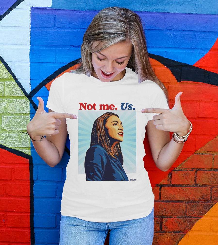 Alexandria Ocasio Cortez Not Me Us 2020 T-Shirt