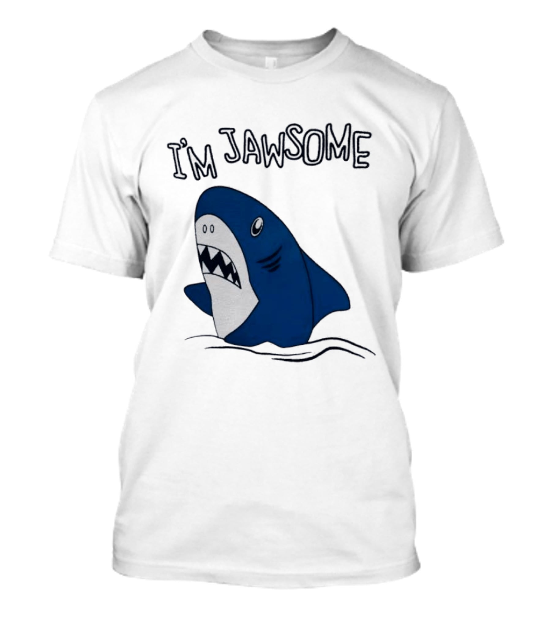I'm Jawsome Shark Meme Fun Cartoon T-Shirt