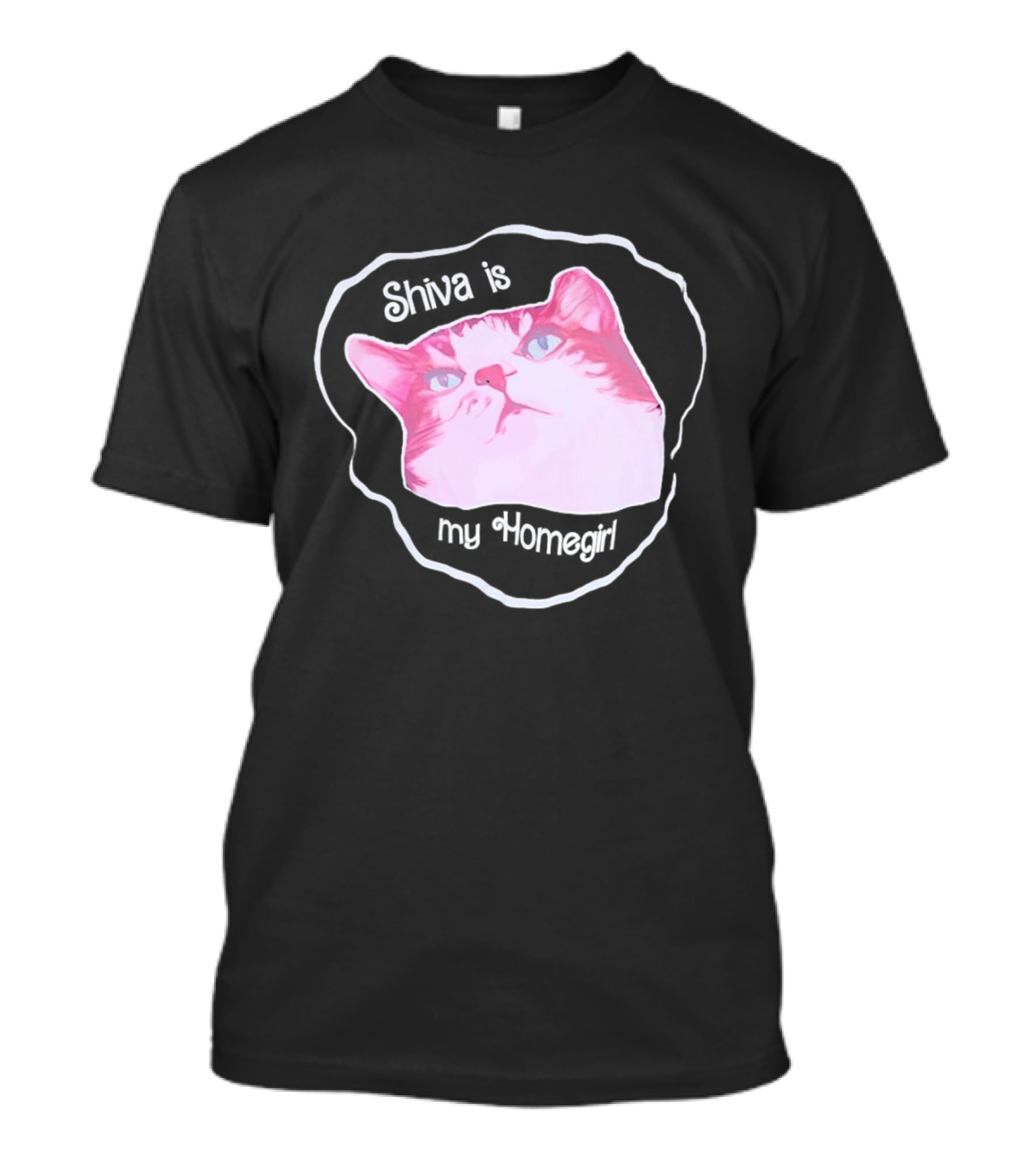 Shiva Is My Homegirl Pink Cat Face T-Shirt