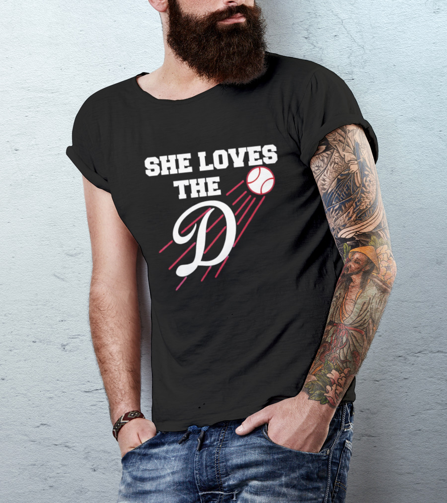 She Loves The D Los Angeles Dodgers Baseball Fan T-Shirt