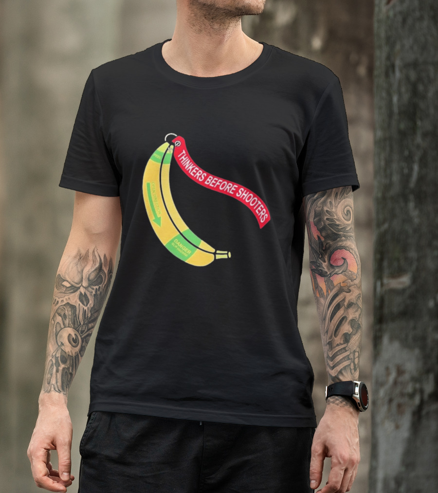 Thinkers Before Shooters John Jackson Banana Warning Peel Open Direction T-Shirt
