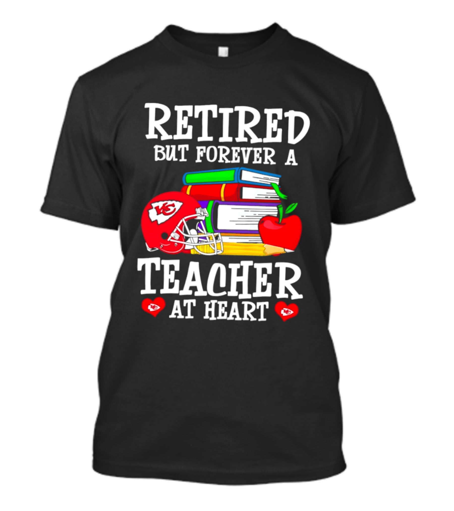 Kansas City Chiefs Retired But Forever A Teacher At Heart Books Helmet Apple T-Shirt