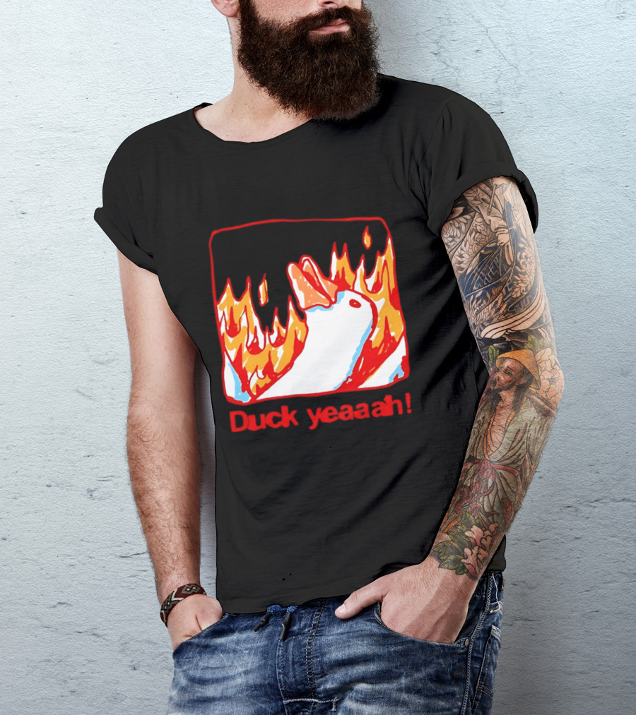 Duck Yeaah Engulfed In Flames With Fire Duck T-Shirt