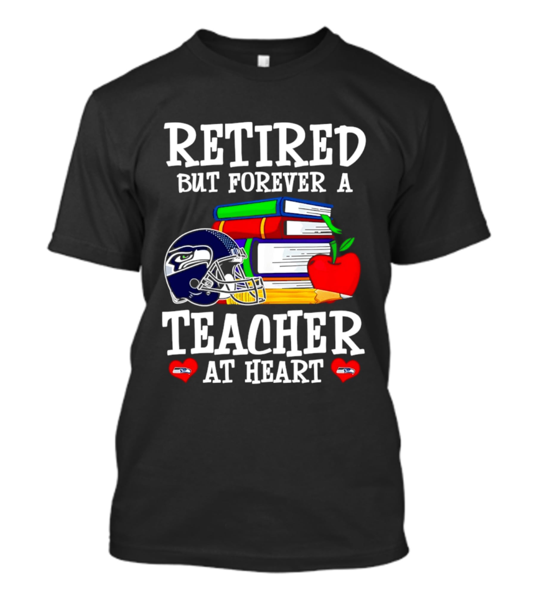Seattle Seahawks Retired Teacher Forever At Heart Football Gear Books Apple T-Shirt