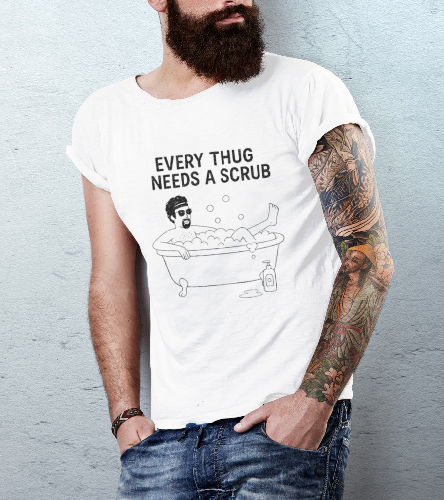 Every Thug Needs A Scrub Relaxed Bathtub Cartoon Bubbles T-Shirt