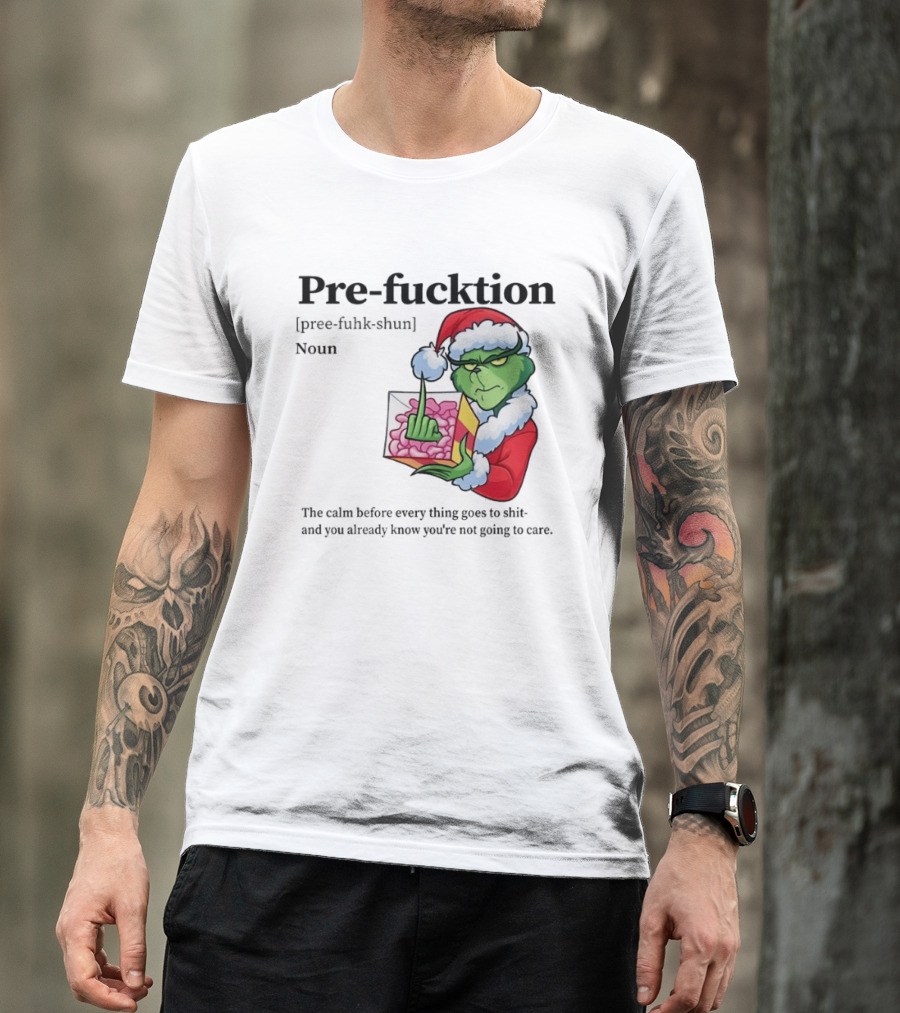 The Grinch Middle Finger Christmas Santa Hat Pre Fucktion Calm Белore Thing Goes To Shit T-Shirt