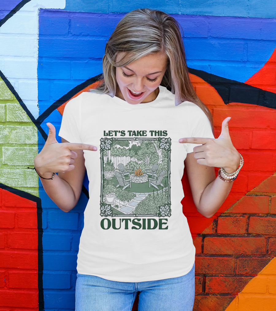 Let's Take This Outside Campfire Garden Gathering T-Shirt