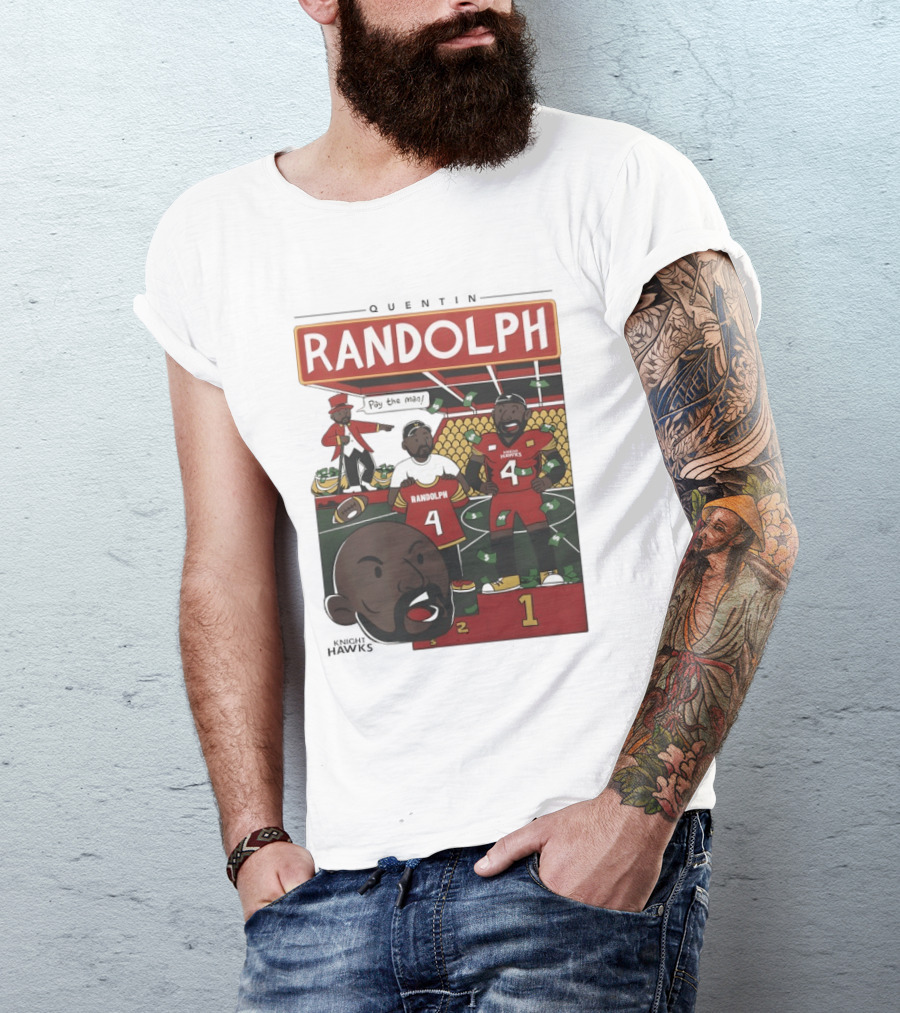 Randolph Quentin Knight Hawks Pay The Man Football Scene T-Shirt