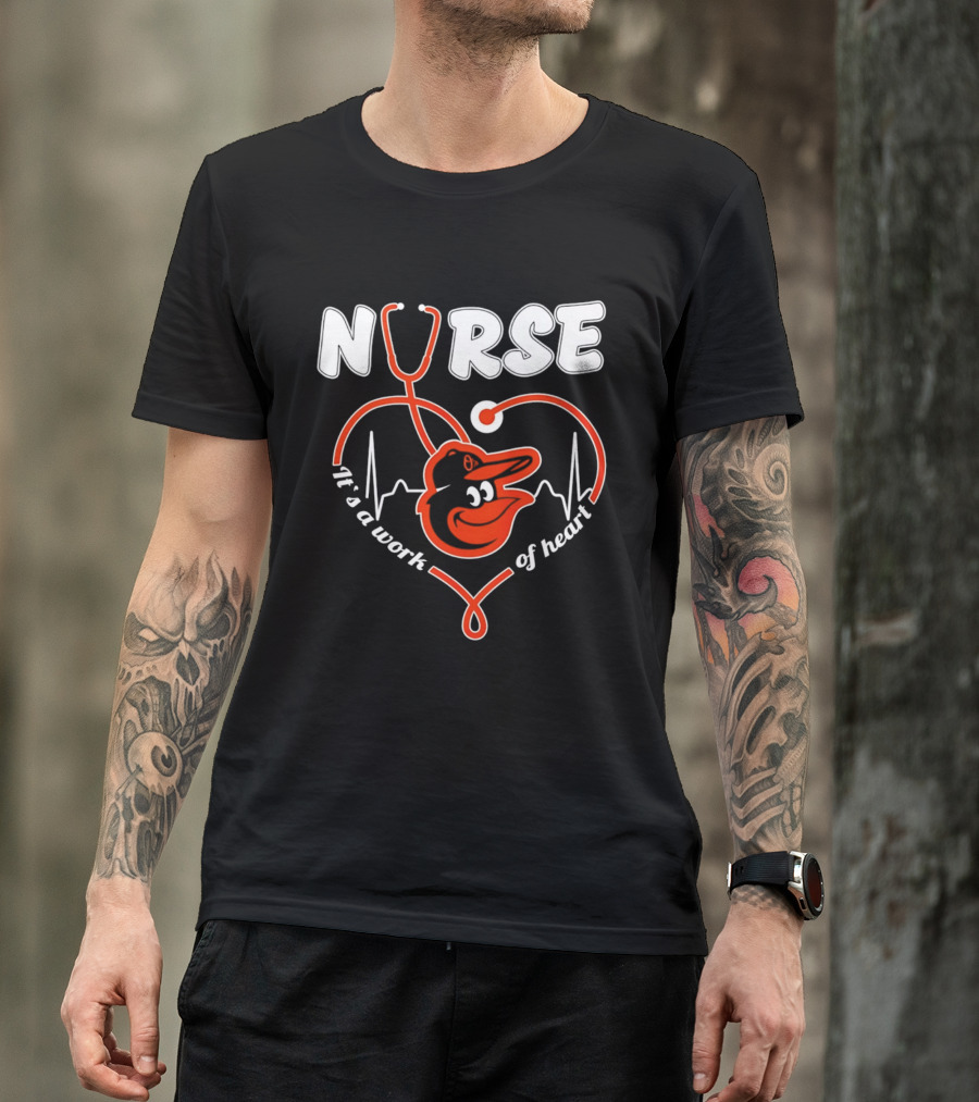 Baltimore Orioles Nurse It's A Work Of Heart Stethoscope And Heartbeat 2026 T-Shirt