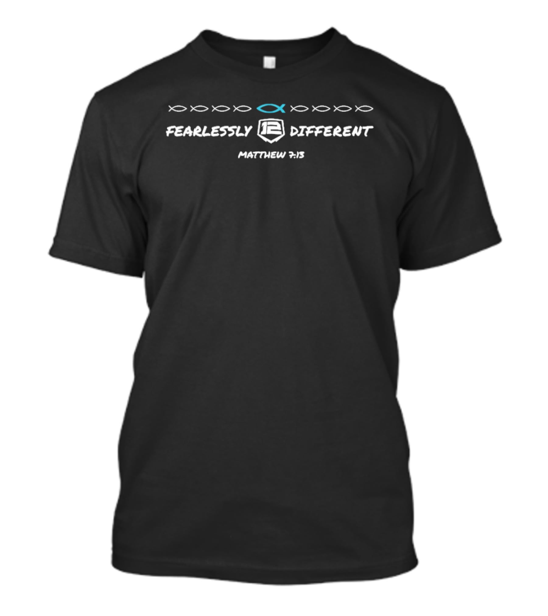 Fearlessly Different Matthew 7:13 Ichthys T-Shirt