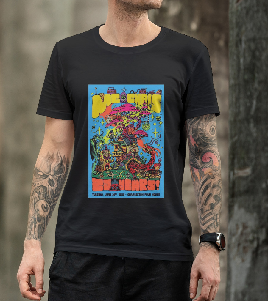 MC Chris 25 Years Charleston Pour House June 30 2026 Psychedelic T-Shirt