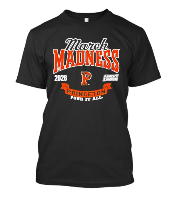 Princeton Tigers March Madness 2026 Four It All NCAA Women's Basketball T-Shirt