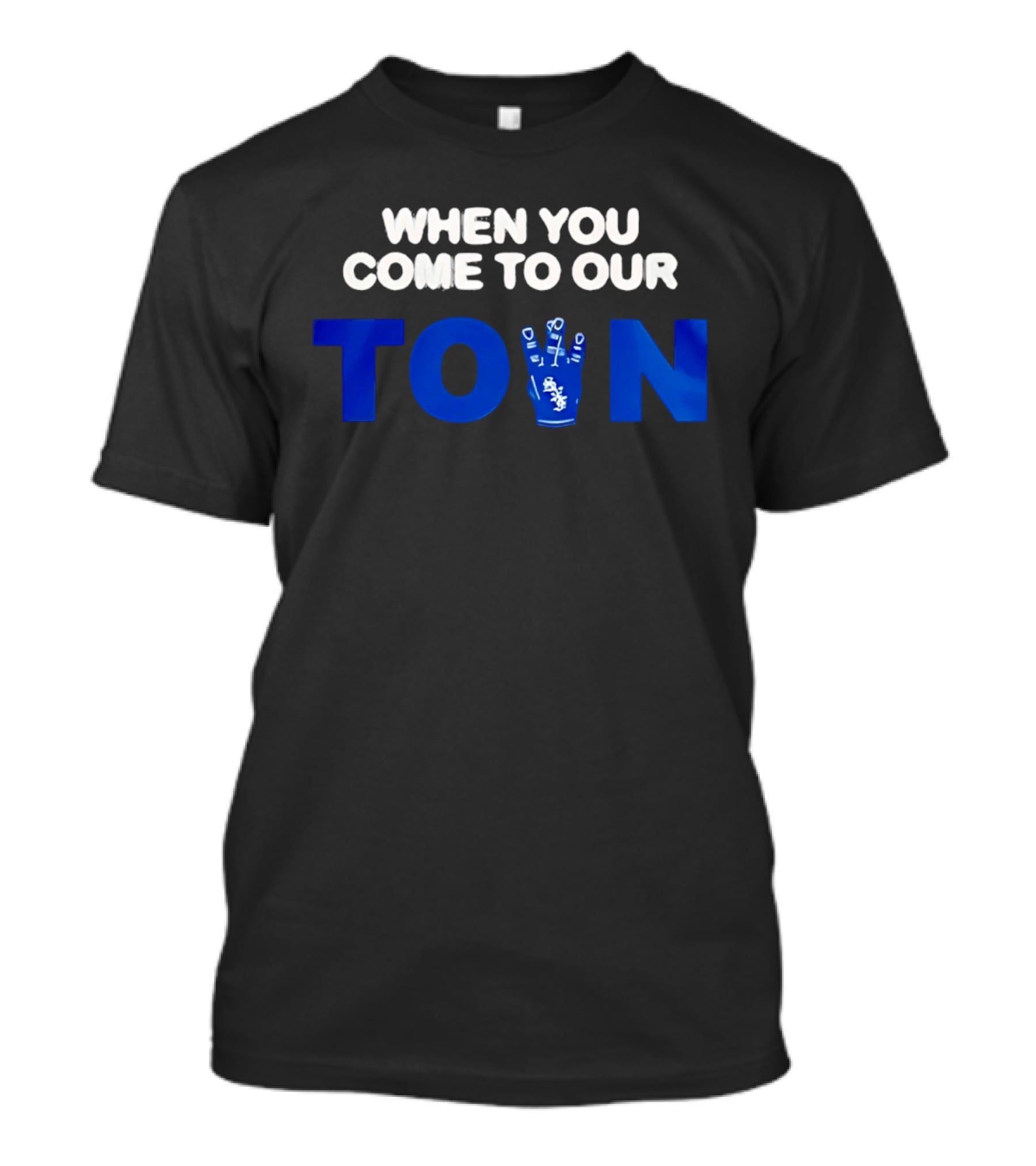 When You Come To Our Town Los Angeles Dodgers T-Shirt