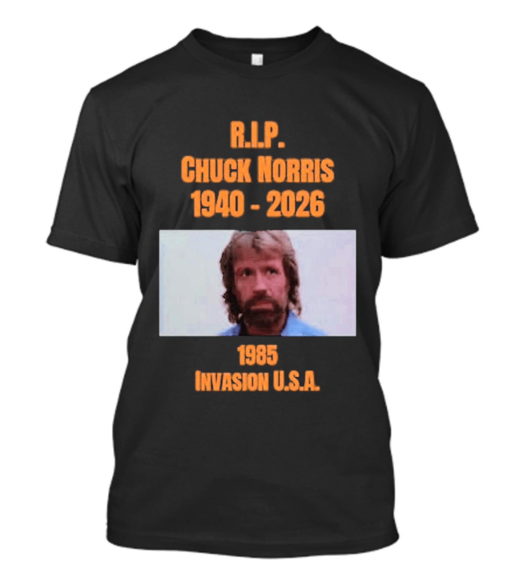 RIP Chuck Norris 1940 2026 Invasion USA 1985 T-Shirt