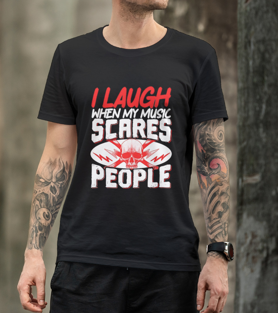 I Laugh When My Music Scares People Skull Lightning T-Shirt