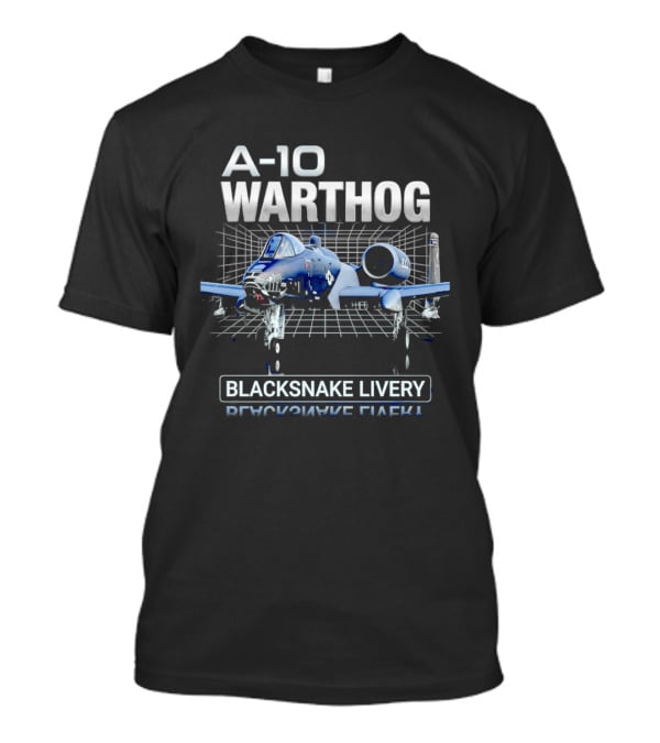 A 10 Warthog Blacksnake Livery Military Aircraft T-Shirt
