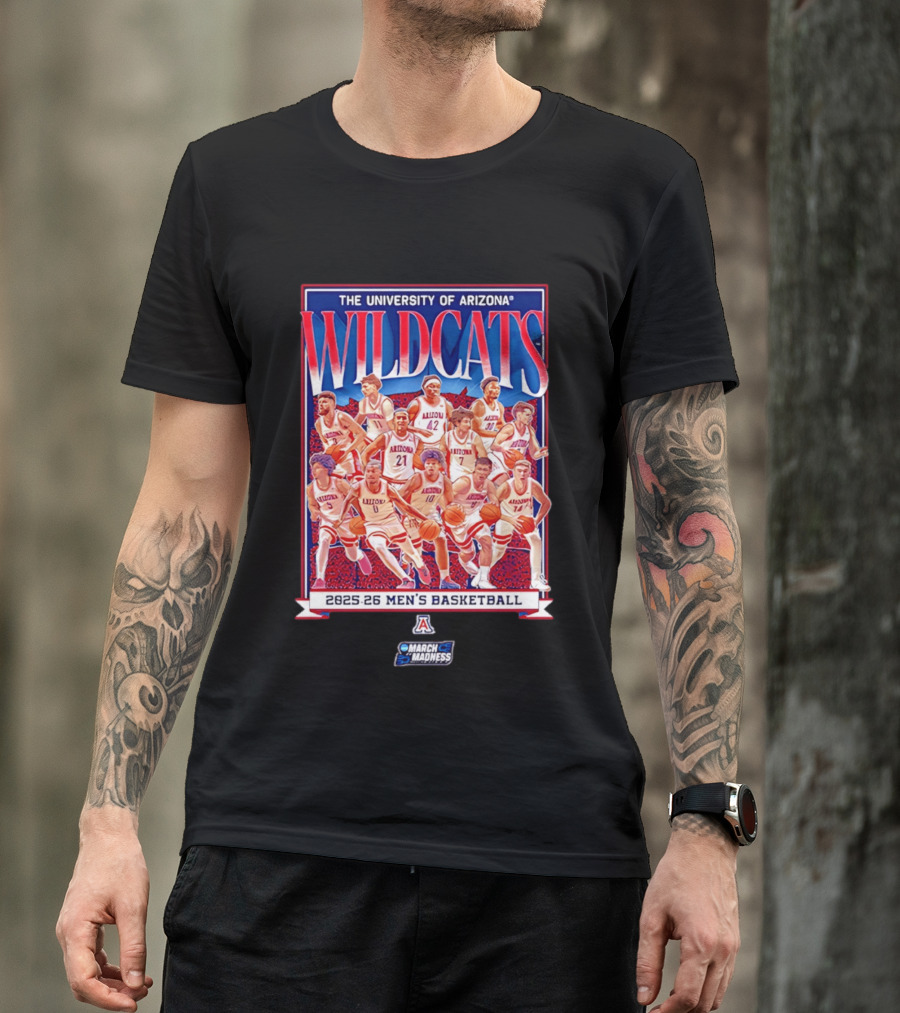 The University Of Arizona Wildcats 2025 26 Men's Basketball March Madness Team T-Shirt