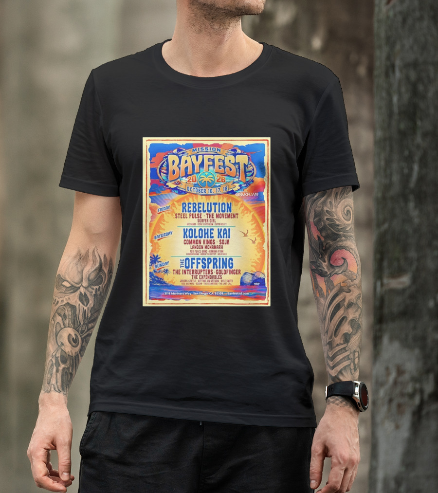 Mission Bayfest 2026 October 16 18 San Diego Lineup Featuring Rebelution Kolohe Kai The Offspring 3119 Mariners Way T-Shirt