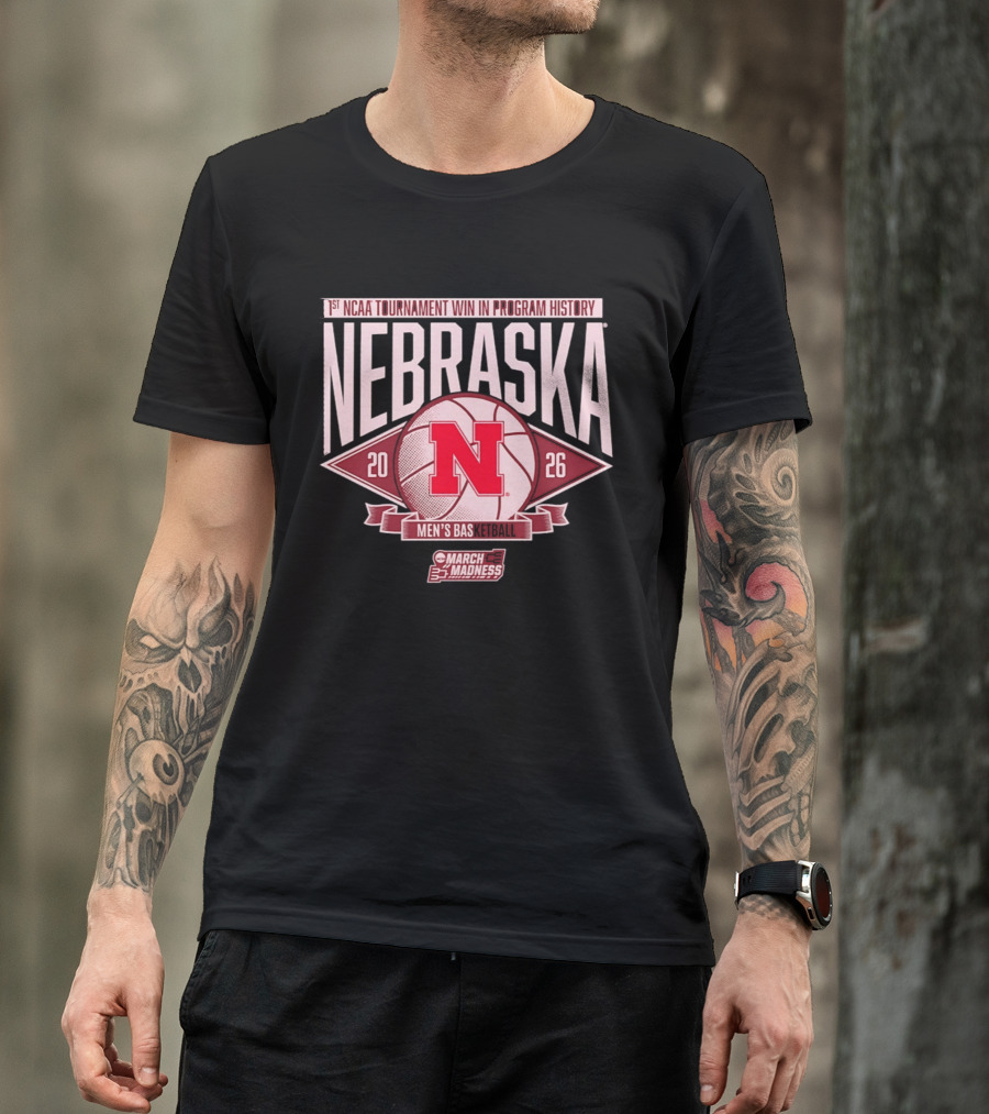 Nebraska 1st NCAA Tournament Win In Program History Men's Basketball March Madness 2026 T-Shirt