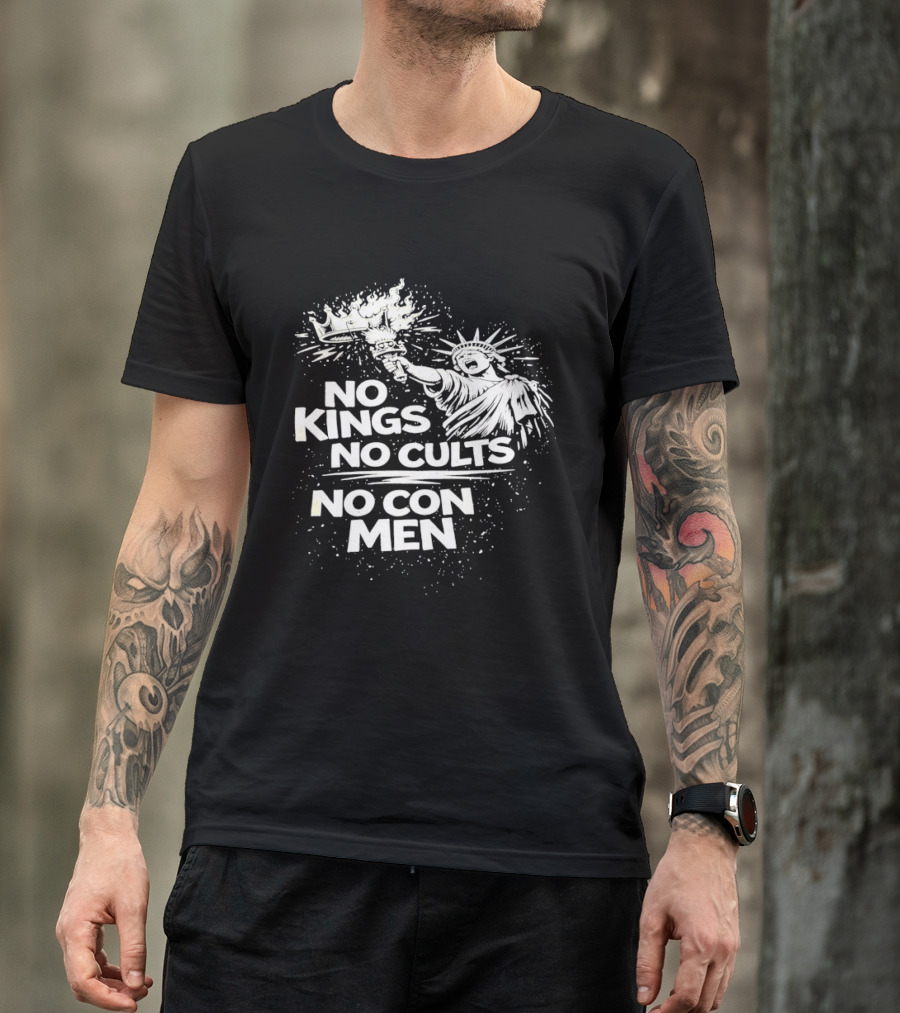 No Kings No Cults No Con Men Statue Of Liberty Torch T-Shirt