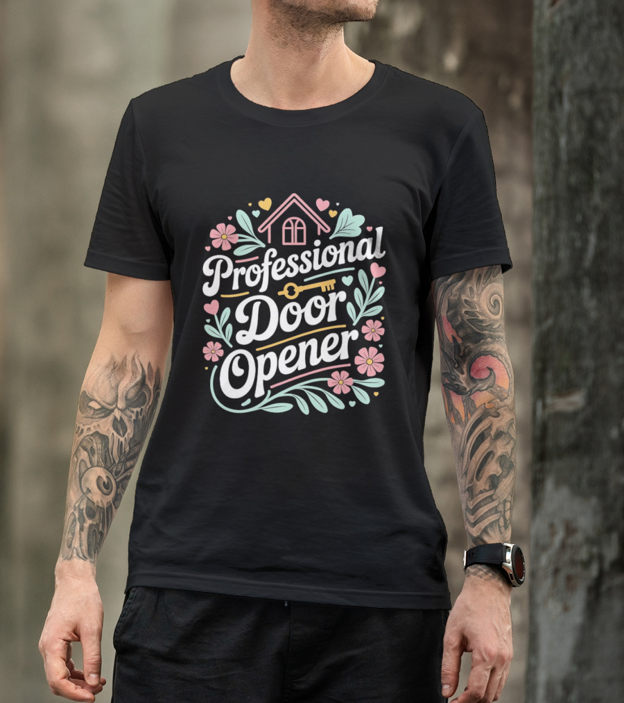 Professional Door Opener Floral And Leaf Home Key Cute Hearts T-Shirt