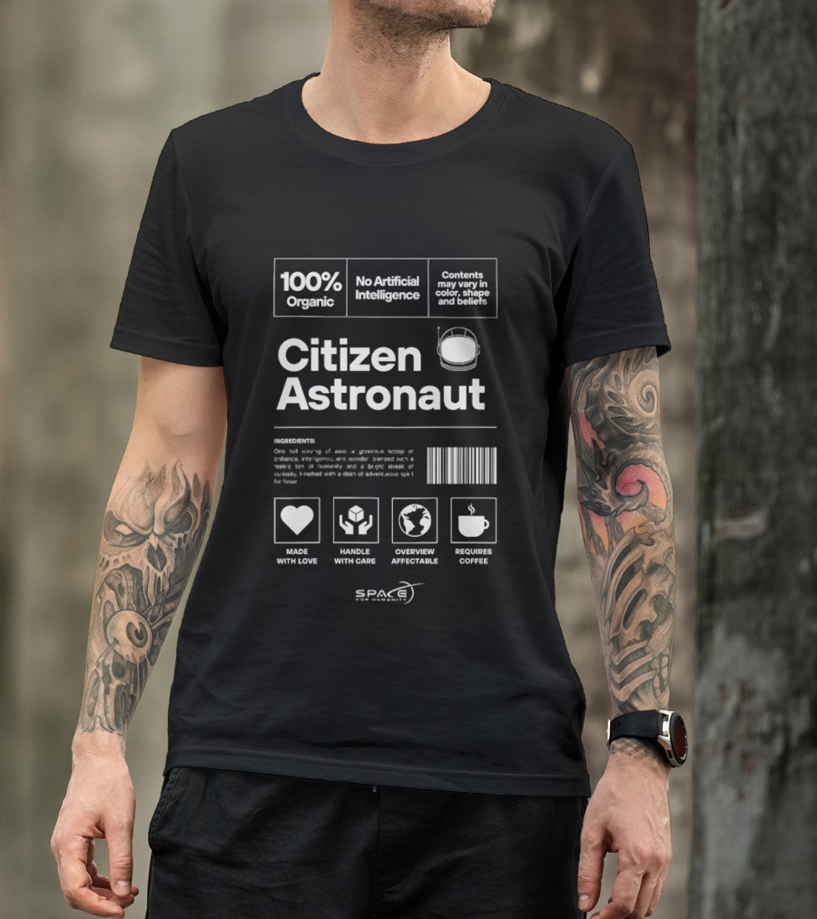 100% Organic Citizen Astronaut No Artificial Intelligence Space Handle With Careoverview Affectionate Conceive Dwelling In Outer Space And Beyond T-Shirt